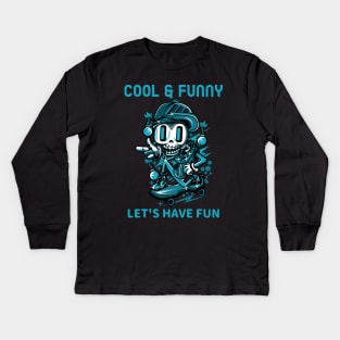 Skeleton Skater , Lets Have Fun Kids Long Sleeve T-Shirt